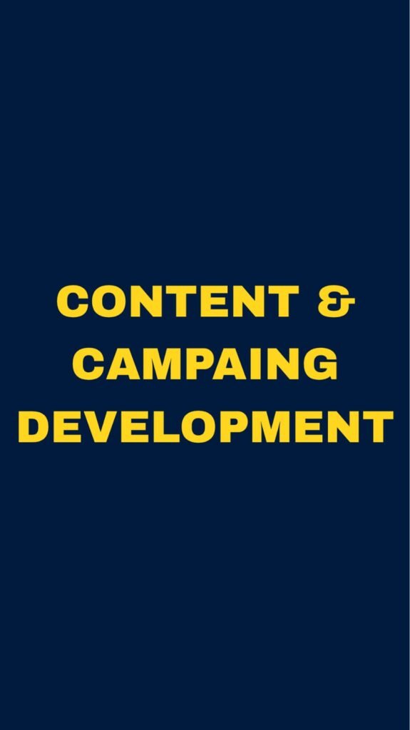 CONTENT & CAMPAIGN DEVELOPMENT